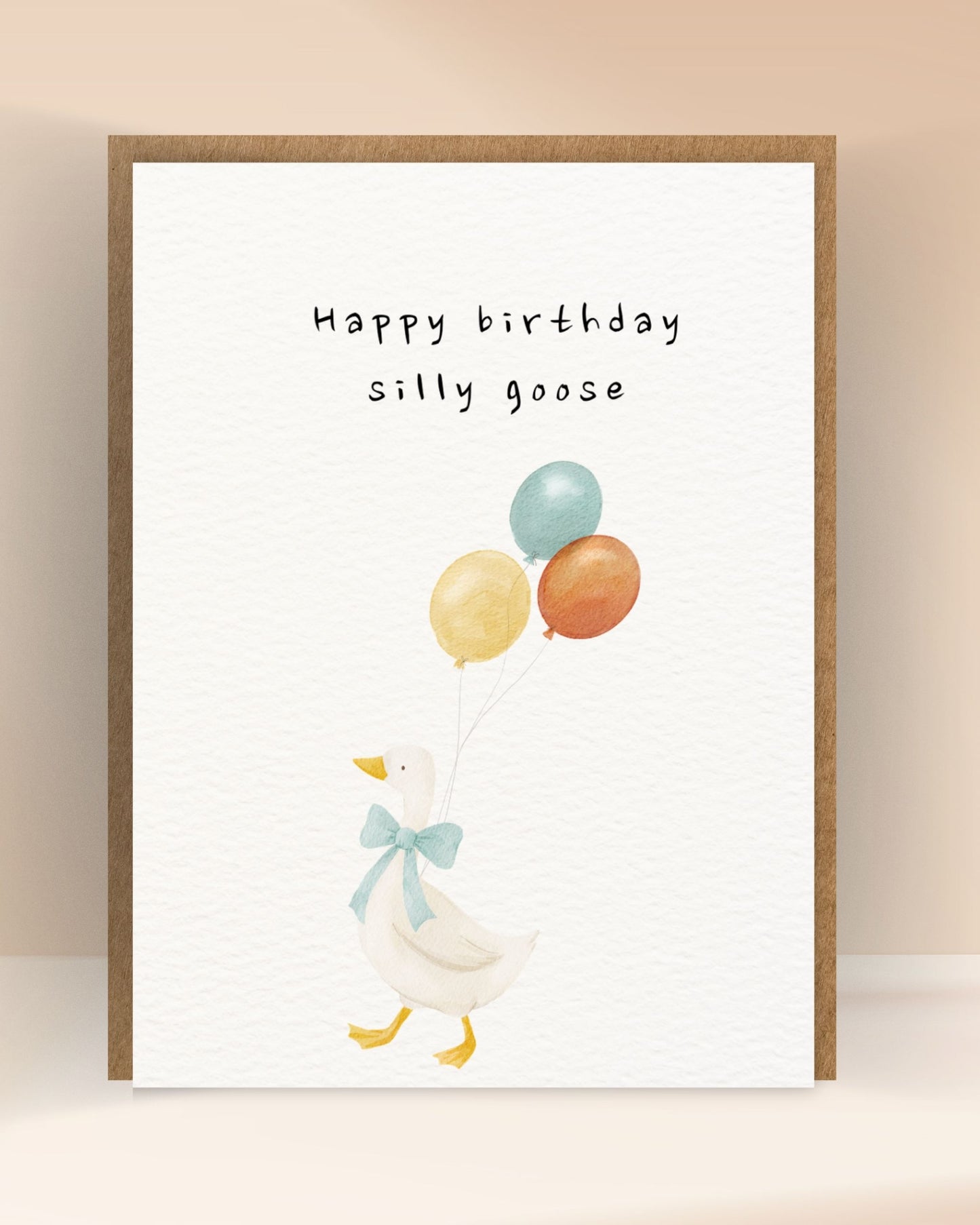 Happy birthday silly goose