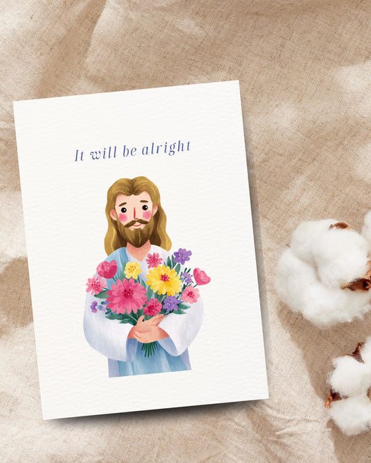 Christelijke bemoedigingskaart met Jezus, bloemen en de tekst It will be alright